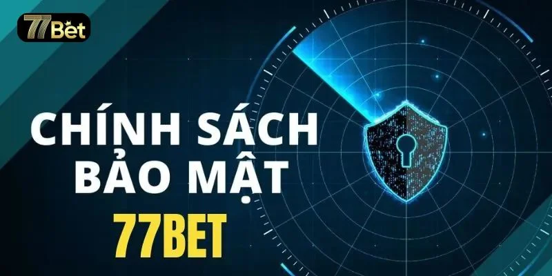 Yếu tố bảo mật luôn là lợi thế độc tôn của nhà cái 77BET.